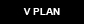 V PLAN