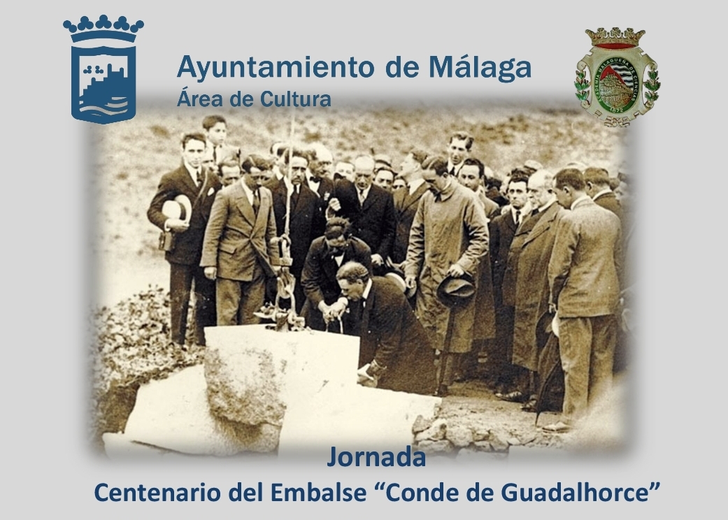 UNA JORNADA CONMEMORA EL CENTENARIO DEL EMBALSE CONDE DEL GUADALHORCE