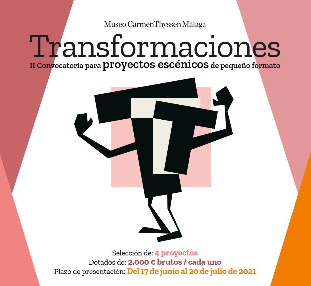 “TRANSFORMACIONES”: ABIERTA LA NUEVA CONVOCATORIA PARA PROYECTOS ESCÉNICOS EN EL
MUSEO CARMEN THYSSEN MÁLAGA
 (Abre en ventana nueva)