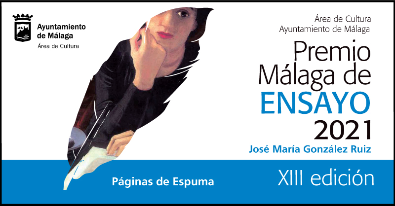 ABIERTO EL PLAZO PARA PRESENTAR ORIGINALES A LOS PREMIOS MÁLAGA DE NOVELA Y ENSAYO, DOTADOS CON 18.000 Y 6.000 EUROS (Abre en ventana nueva)