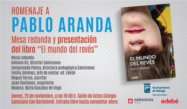 LA OBRA PÓSTUMA DE PABLO ARANDA ‘EL MUNDO DEL REVES’ SE PRESENTA EN UN HOMENAJE AL ESCRITOR MALAGUEÑO (Abre en ventana nueva)