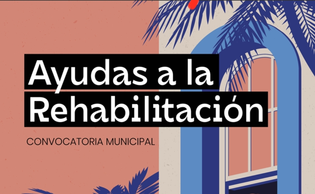 ABIERTO EL PLAZO DE SOLICITUDES PARA LA CONVOCATORIA DE AYUDAS MUNICIPALES A LA REHABILITACIÓN
 ...