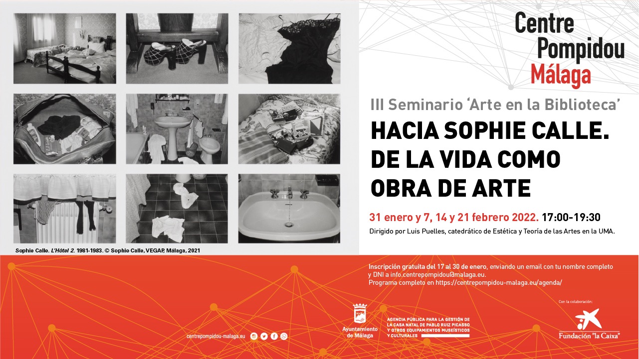 EL CENTRE POMPIDOU MÁLAGA ACOGE EL III SEMINARIO ARTE EN LA BIBLIOTECA QUE SE CENTRA EN SOPHIE CALLE Y SU CONCEPTO DE LA VIDA COMO OBRA ARTÍSTICA (Abre en ventana nueva)