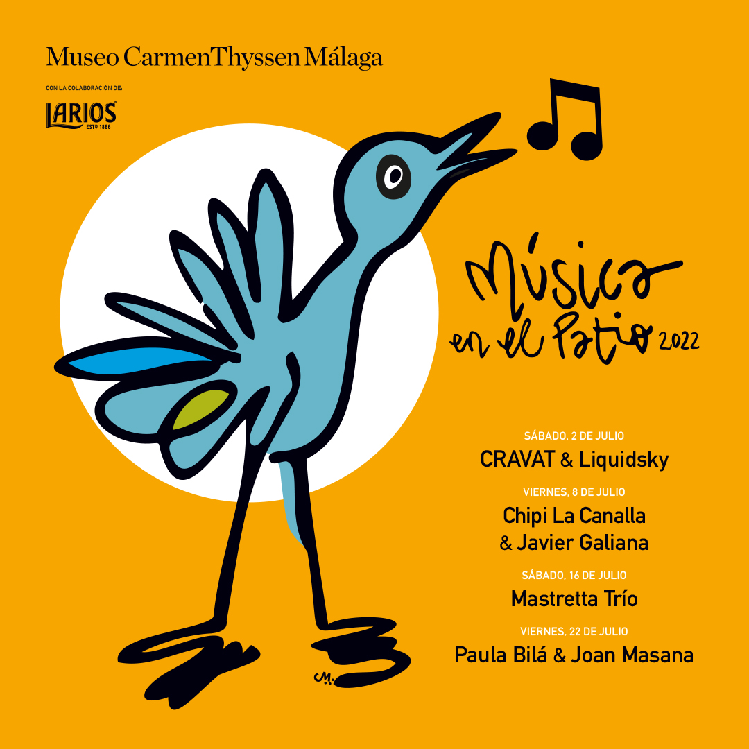 CRAVAT & LIQUIDSKY, CHIPI LA CANALLA & JAVIER GALIANA, MASTRETTA TRÍO Y PAULA BILÁ & JOAN MASANA PROTAGONIZAN EL III MÚSICA EN EL PATIO DE THYSSEN MÁLAGA (Abre en ventana nueva)