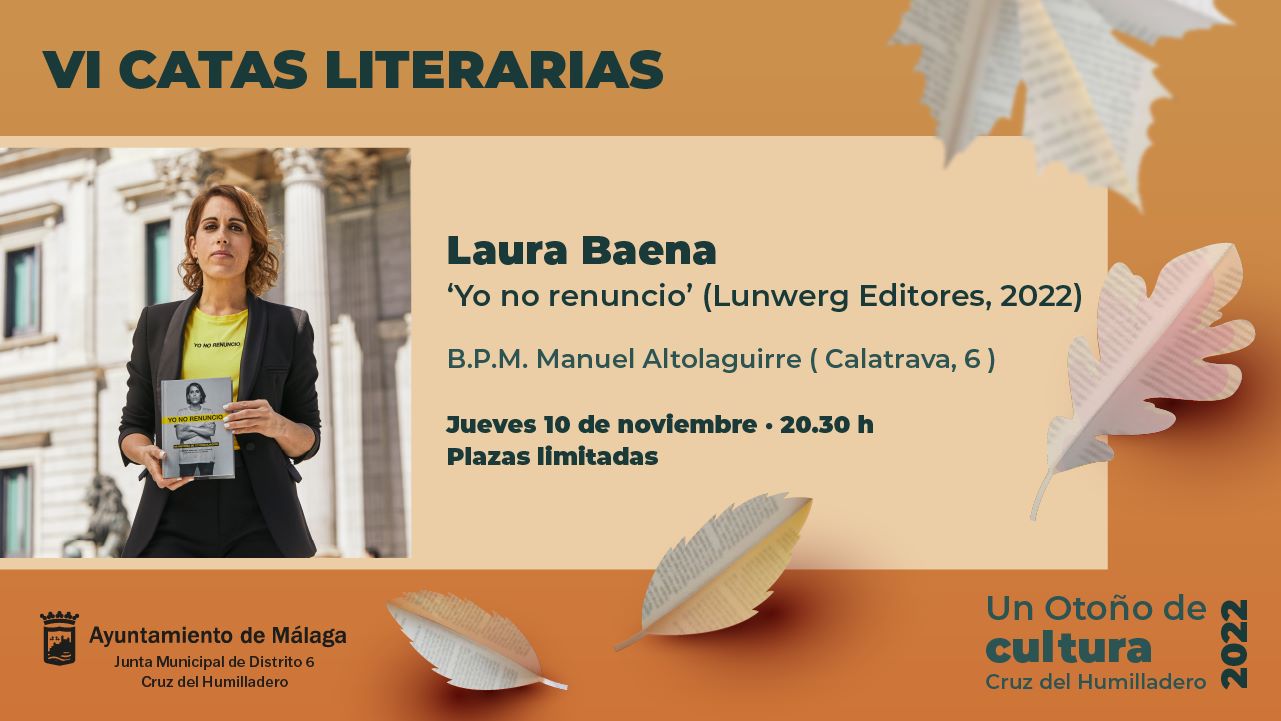 LAURA BAENA INAUGURA LAS VI CATAS LITERARIAS DEL PROGRAMA ‘UN OTOÑO DE CULTURA’  (Abre en ventana nueva)