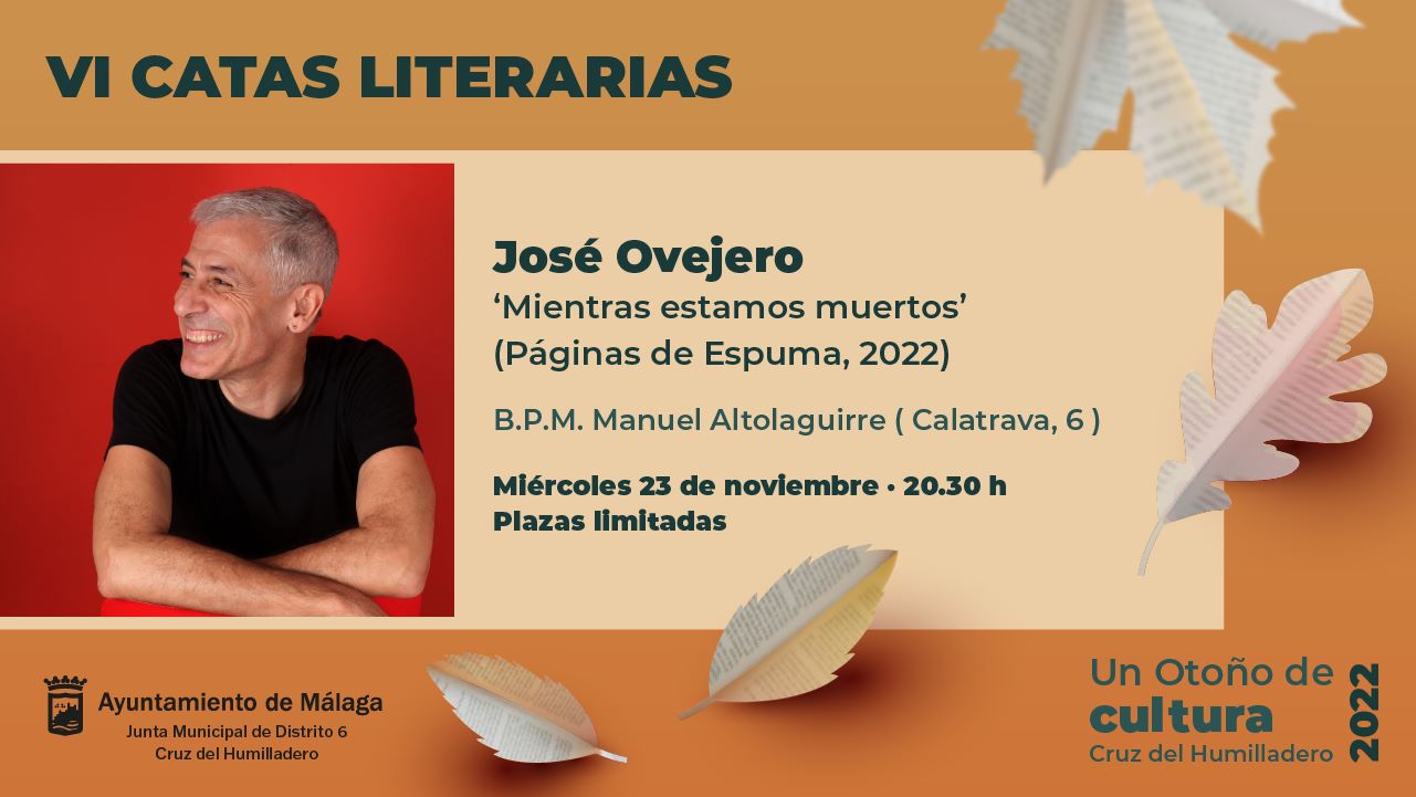 JOSÉ OVEJERO PROTAGONIZA UNA NUEVA ENTREGA DE LAS VI CATAS LITERARIAS  (Abre en ventana nueva)
