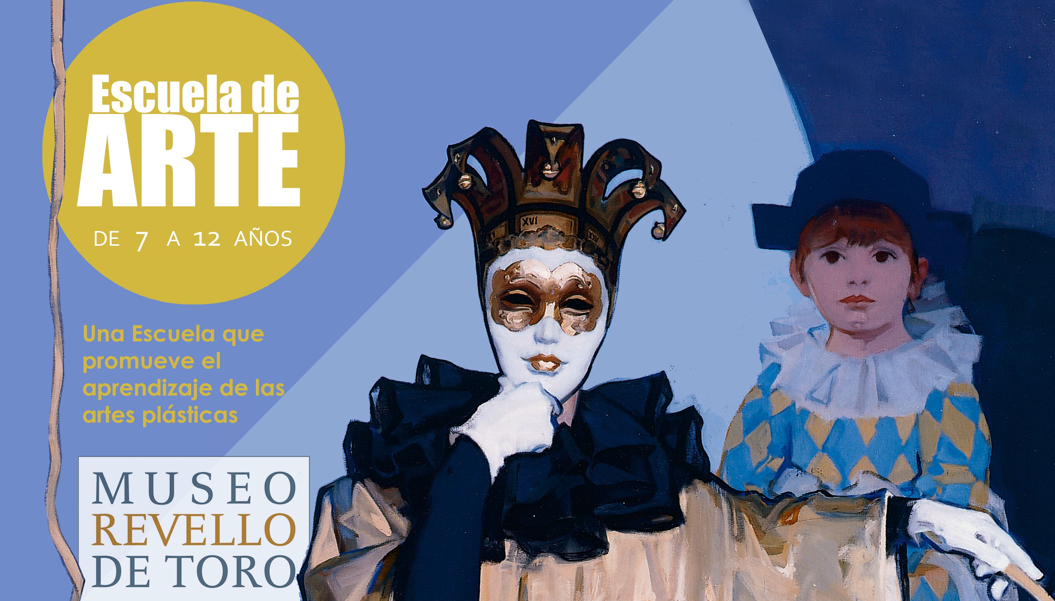 ESCUELA DE ARTE EN SEMANA BLANCA DIRIGIDA A PARTICIPANTES DE 7 A 12 AÑOS 
EN EL MUSEO REVELLO DE TORO 
 (Abre en ventana nueva)