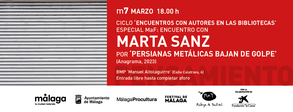 MARTA SANZ PRESENTA SU NUEVA NOVELA EN LA BIBLIOTECA ‘MANUEL ALTOLAGUIRRE’ DENTRO DE LA PROGRAMACIÓN DE MÁLAGA DE FESTIVAL (Abre en ventana nueva)