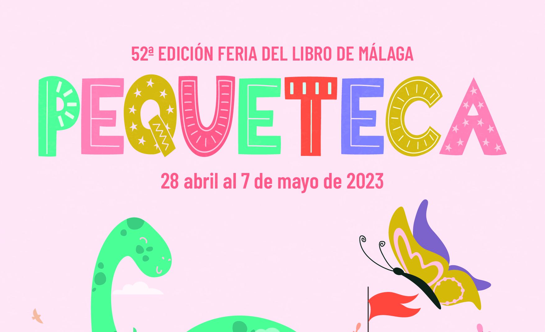 LA PEQUETECA SERÁ EL CENTRO DE LA PROGRAMACIÓN INFANTIL DE LA 52 FERIA DEL LIBRO DE MÁLAGA
 (Abre en ventana nueva)