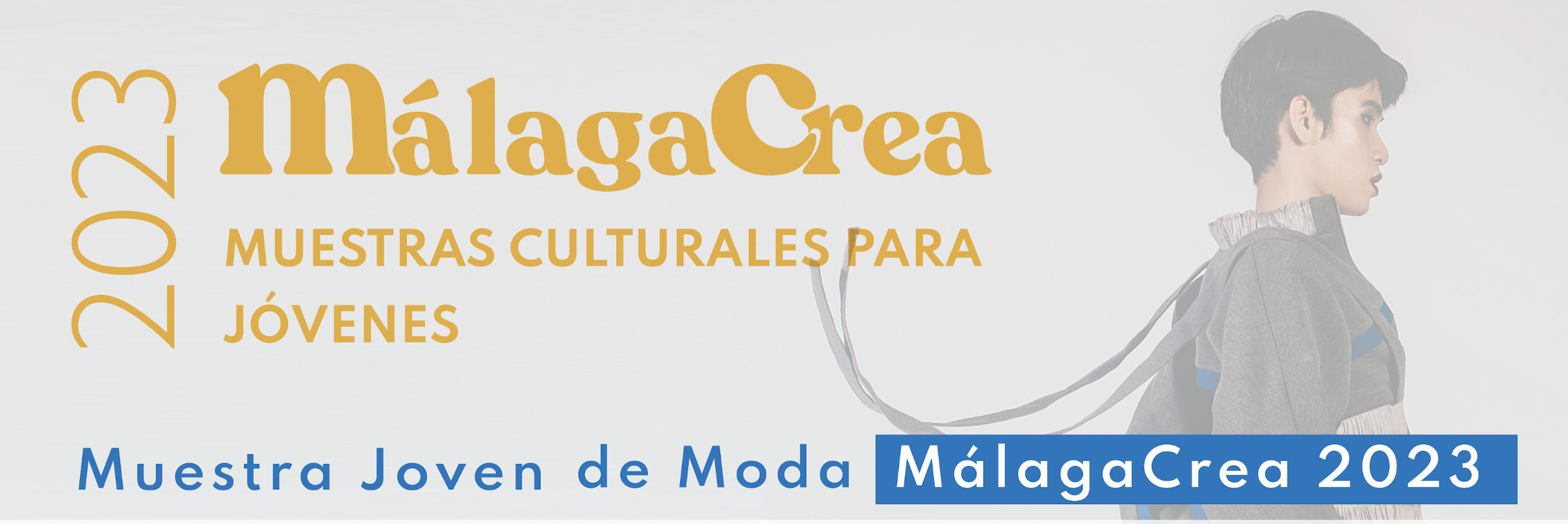 CINCO JÓVENES DISEÑADORES MOSTRARÁN SUS COLECCIONES EN LA PASARELA ‘MÁLAGACREA MODA’ 2023 QUE SE
CELEBRA ESTE SÁBADO