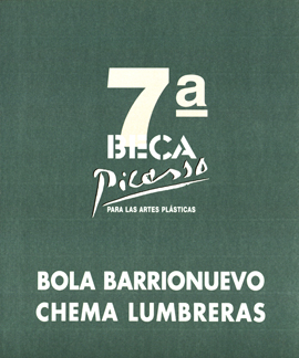 7ª BECA PICASSO PARA LAS ARTES PLÁSTICAS (BOLA BARRIONUEVO CHEMA LUMBRERAS)