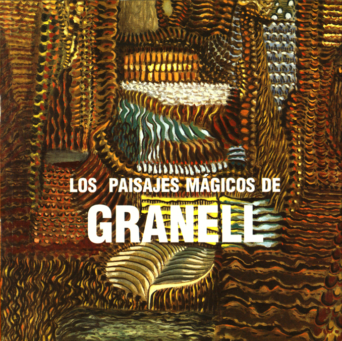 LOS PAISAJES MÁGICOS DE GRANELL