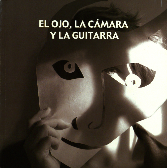 EL OJO, LA CÁMARA Y LA GUITARRA