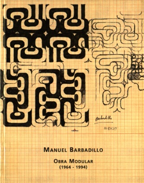 MANUEL BARBADILLO: OBRA MODULAR (1964-1994)