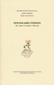 EPISTOLARIO INÉDITO. 41 CARTAS EN TORNO A PICASSO