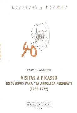 VISITAS A PICASSO: RECUERDOS PARA "LA ARBOLEDA PERDIDA" (1968-1972)