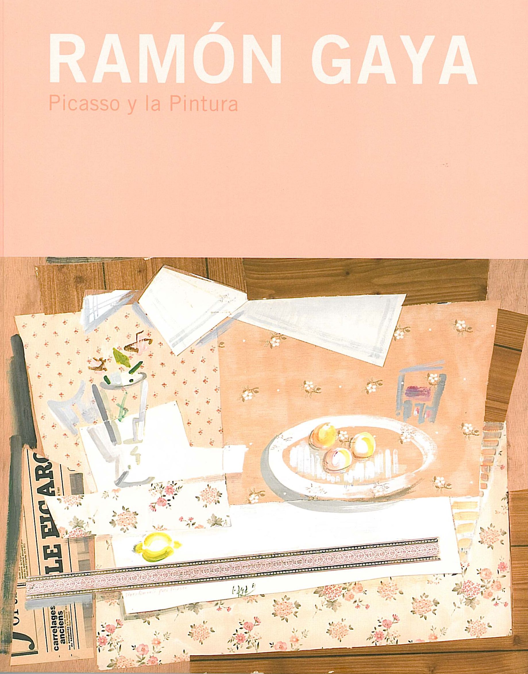 RAMÓN GAYA. PICASSO Y LA PINTURA
