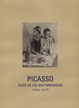 PICASSO: SUITE DE LOS SALTIMBANQUIS 1904-1906