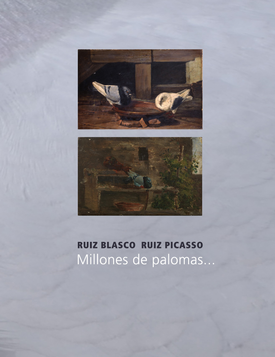 RUIZ BLASCO. RUIZ PICASSO. MILLONES DE PALOMAS...