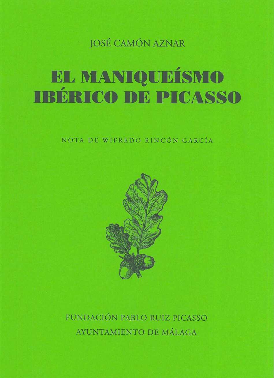 EL MANIQUEÍSMO IBÉRICO DE PICASSO