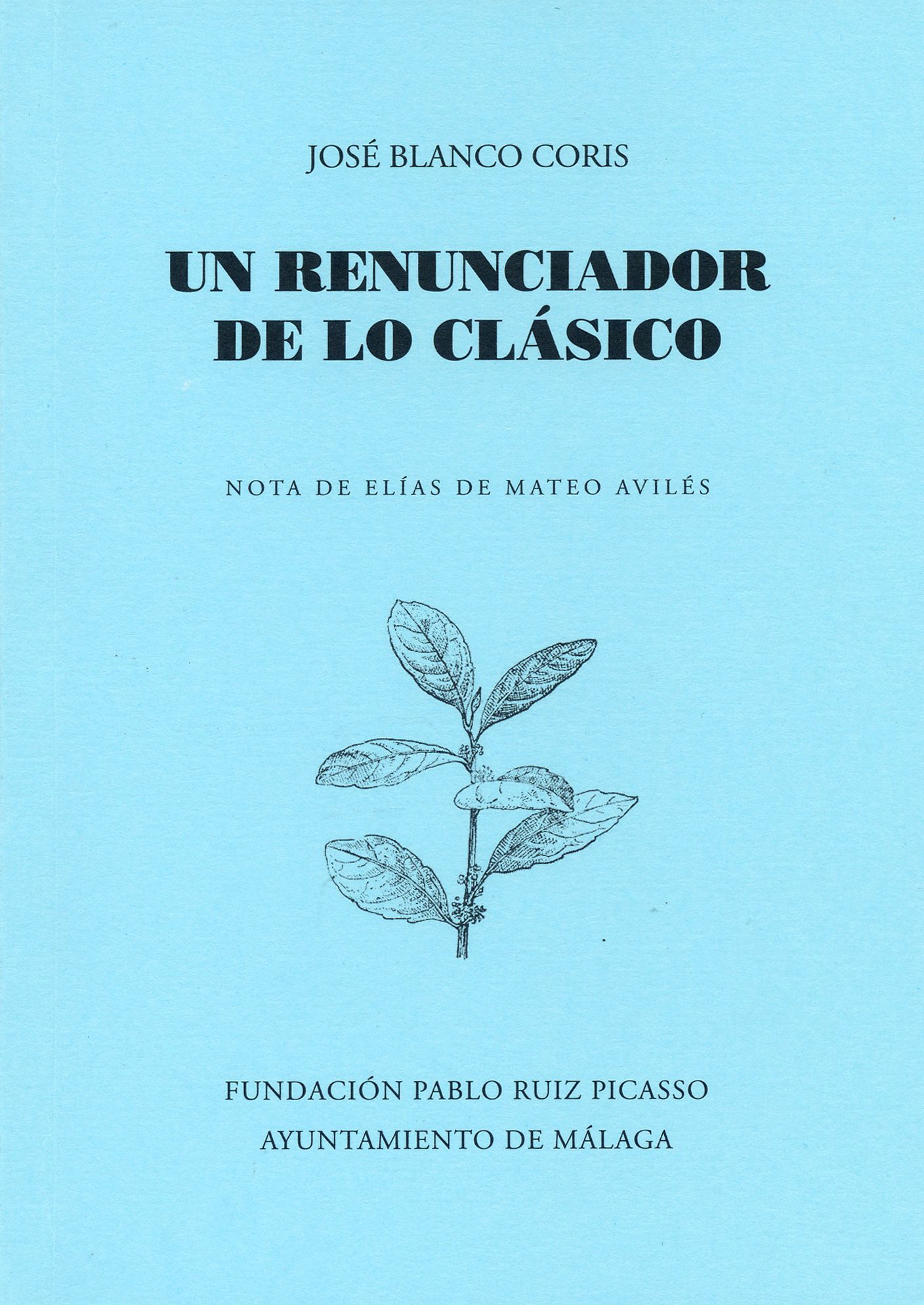 Un renunciador de lo clásico